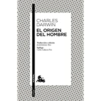 El origen del hombre: Traducción y edición de Joandomènech Ros. Epílogo de Carles Lalueza-Fox (Clásica)